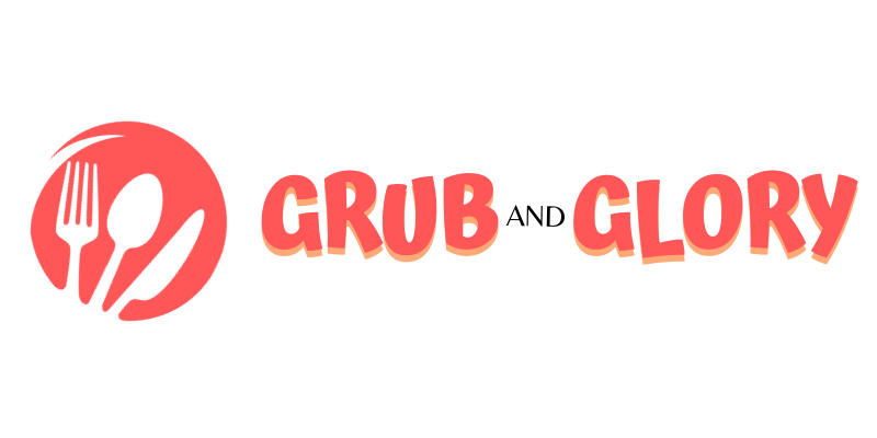 Grub and Glory