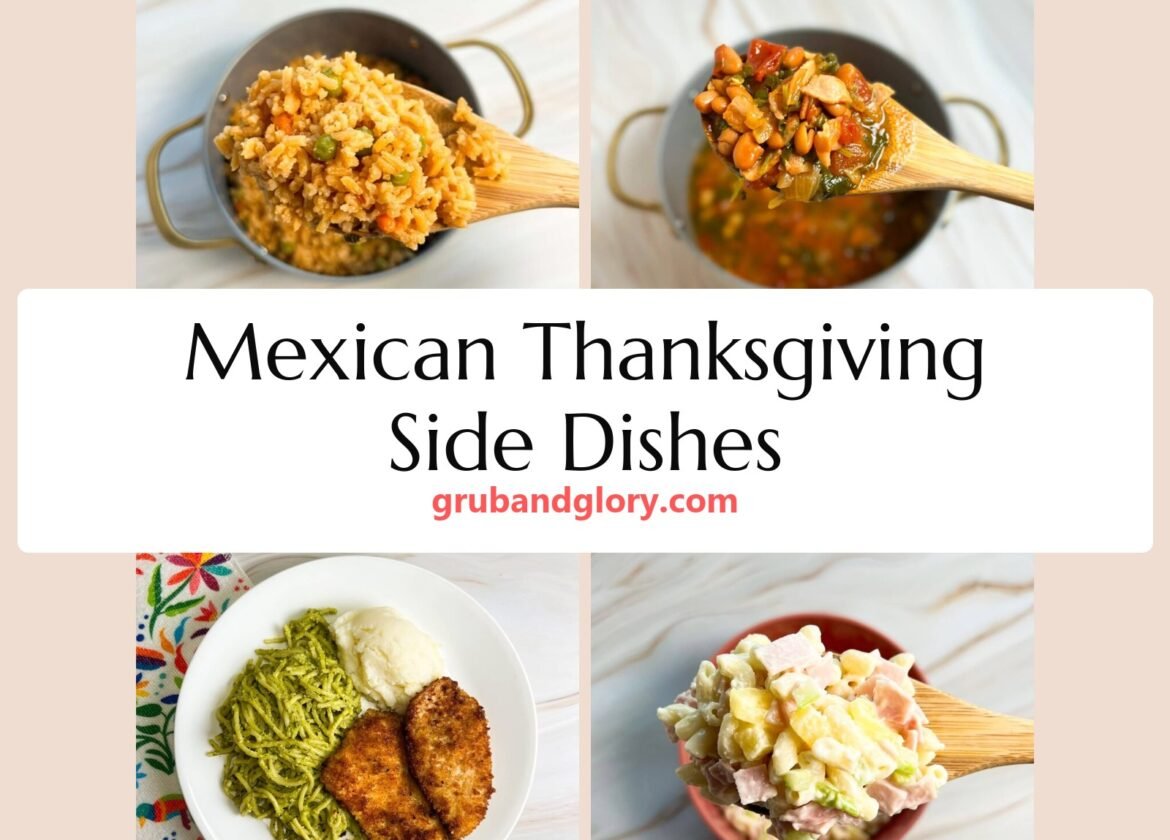 Collage of Mexican rice, charro beans, green spaghetti and ensalada de coditos for Thanksgiving