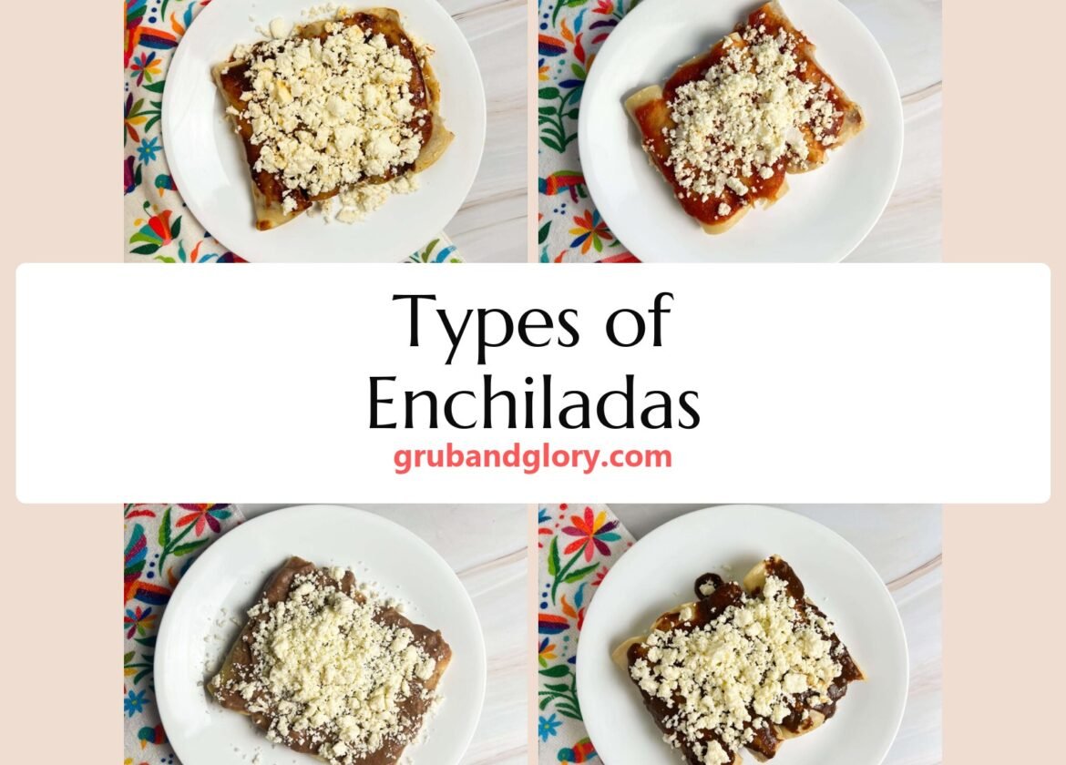 Collage of enchiladas rojas, entomatadas, enfrijoladas and enmoladas